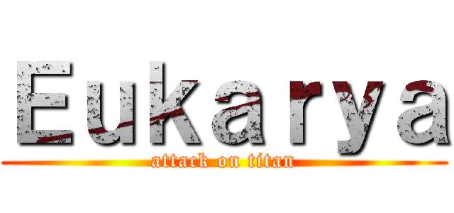 Ｅｕｋａｒｙａ (attack on titan)