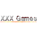 ＸＸＸ Ｇａｍｅｓ (for easy life easy game)