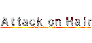 Ａｔｔａｃｋ ｏｎ Ｈａｉｒ (Survey Corps' Salon)