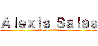 Ａｌｅｘｉｓ Ｓａｌａｓ (Attack on Titan)