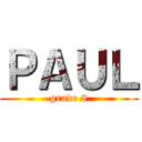 ＰＡＵＬ (grade 8)
