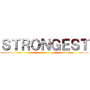 ＳＴＲＯＮＧＥＳＴ ()