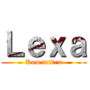 Ｌｅｘａ (Kom trikru)