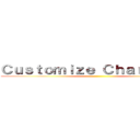 Ｃｕｓｔｏｍｉｚｅ Ｃｈａｒａｃｔｅｒ ()