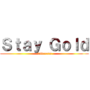 Ｓｔａｙ Ｇｏｌｄ (24karats)