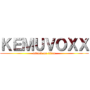 ＫＥＭＵＶＯＸＸ (attack on titan)