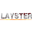 ＬＡＹＳＴＥＲ (attack on twitter)