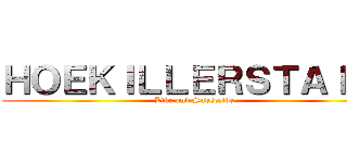 ＨＯＥＫＩＬＬＥＲＳＴＡＩＮ  (Like and Subscribe )