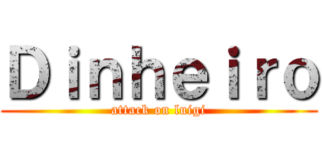 Ｄｉｎｈｅｉｒｏ (attack on luigi)