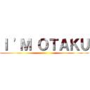 Ｉ 'Ｍ ＯＴＡＫＵ ()