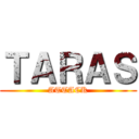 ＴＡＲＡＳ (ATTACK)