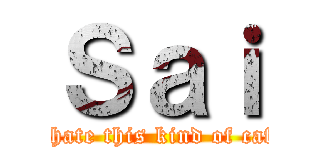 Ｓａｉ (I hate this kind of cafe)