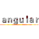 ａｎｇｕｌａｒ (attack on titan)