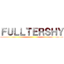 ＦＵＬＬＴＥＲＳＨＹ ()