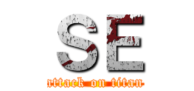 ＳＥ (attack on titan)