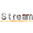 Ｓｔｒｅａｍ (attack on titan)
