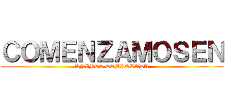 ＣＯＭＥＮＺＡＭＯＳＥＮ (ANIMES TEMPORADA)