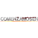 ＣＯＭＥＮＺＡＭＯＳＥＮ (ANIMES TEMPORADA)