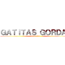 ＧＡＴＩＴＡＳ ＧＯＲＤＡＳ (matemoslas)