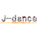 Ｊ－ｄａｎｃｅ (attack on dancers)