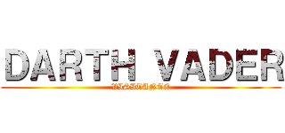 ＤＡＲＴＨ ＶＡＤＥＲ (VISITANTE)