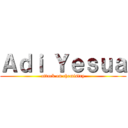 Ａｄｉ Ｙｅｓｕａ (attack on chemistry)