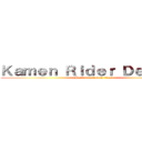 Ｋａｍｅｎ Ｒｉｄｅｒ Ｄｅｃａｄｅ (Past time kamen rider)
