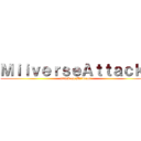 ＭｉｉｖｅｒｓｅＡｔｔａｃｋ！ (attack on Miiverse)