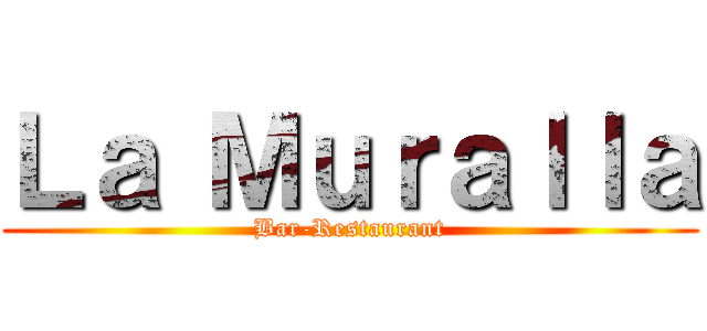 Ｌａ Ｍｕｒａｌｌａ (Bar-Restaurant)