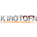 ＫＩＲＯＴＯＦＮ (BOXFIGHT PLAYER FOR NOPOV)