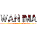 ＷＡＮＩＭＡ (kenta & ko-shin & fuji)