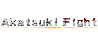 Ａｋａｔｓｕｋｉ Ｆｉｇｈｔｅｒ (PC火影忍者遊戲)