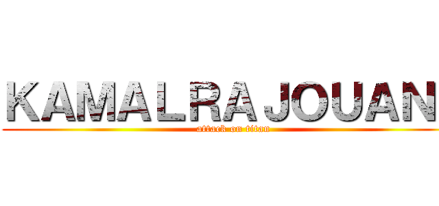 ＫＡＭＡＬＲＡＪＯＵＡＮＥ (attack on titan)