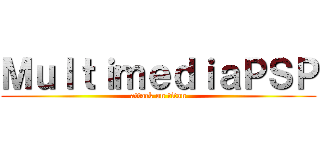 ＭｕｌｔｉｍｅｄｉａＰＳＰ (attack on titan)