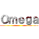 Ｏｍｅｇａ ()