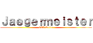 Ｊａｅｇｅｒｍｅｉｓｔｅｒ (GTA Online)