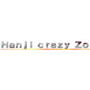 Ｈａｎｊｉ ｃｒａｚｙ Ｚｏｅ ｉｔａ (Meme generator)