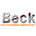 Ｂｅｃｋ (I have no interest in ordinary humans)