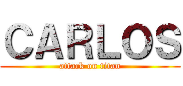 ＣＡＲＬＯＳ (attack on titan)