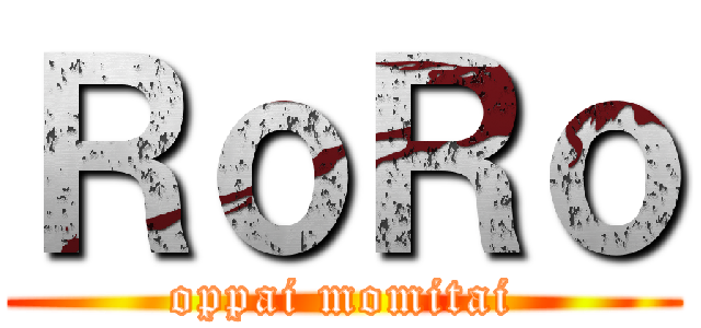 ＲｏＲｏ (oppai momitai)