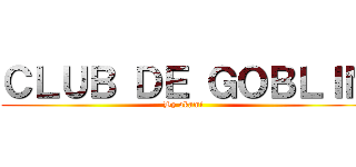 ＣＬＵＢ ＤＥ ＧＯＢＬＩＮ (By okami )