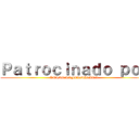 Ｐａｔｒｏｃｉｎａｄｏ ｐｏｒ (ANIME INFORMATION)