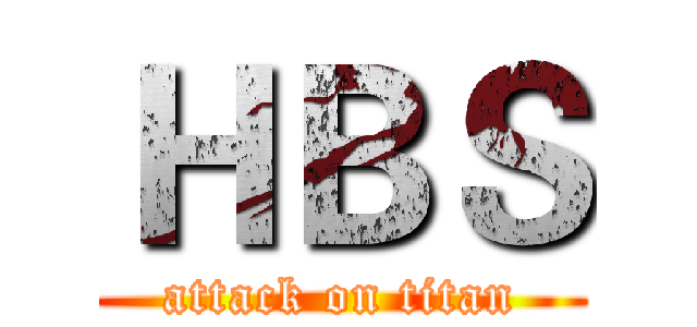 ＨＢＳ (attack on titan)