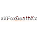 ｘＸＦｏｘＤｅａｔｈＸｘ (xXFoxDeathXx)