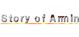 Ｓｔｏｒｙ ｏｆ Ａｒｍｉｎ (Story)