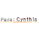 Ｐａｒａ： Ｃｙｎｔｈｉａ  (Cycy Momo)