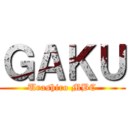 ＧＡＫＵ (Urashiro MBC)