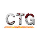 ＣＴＧ (attack on Teamgrean)