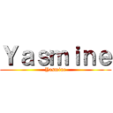 Ｙａｓｍｉｎｅ (Yasmine)