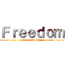 Ｆｒｅｅｄｏｍ (9 eme Colisée)